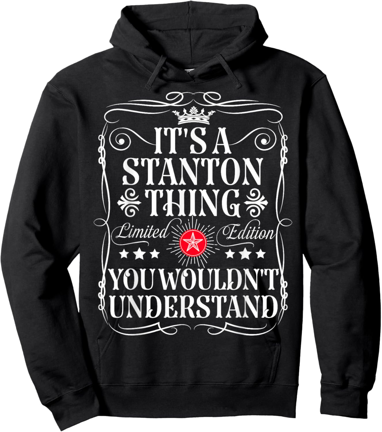Stanton Name Its A Stanton Thing You Wouldn't Understand Hoodie - Hoodie | Black