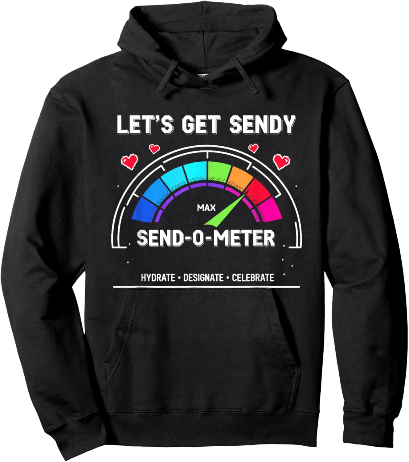 College Party Meme Send-O-Meter Graphic Let´s Get Sendy Hoodie - Hoodie | Black