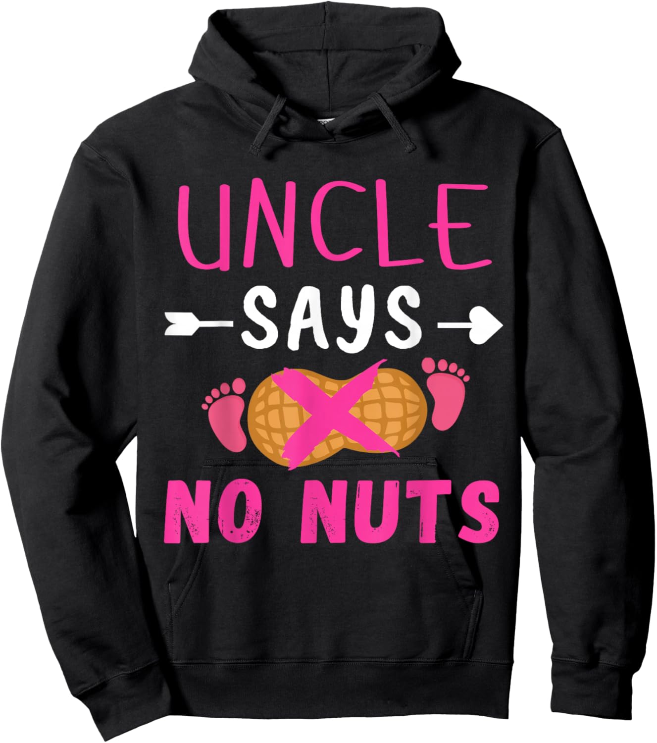 Gender reveal Uncle says no nuts Girl matching family party Hoodie - Hoodie | Black