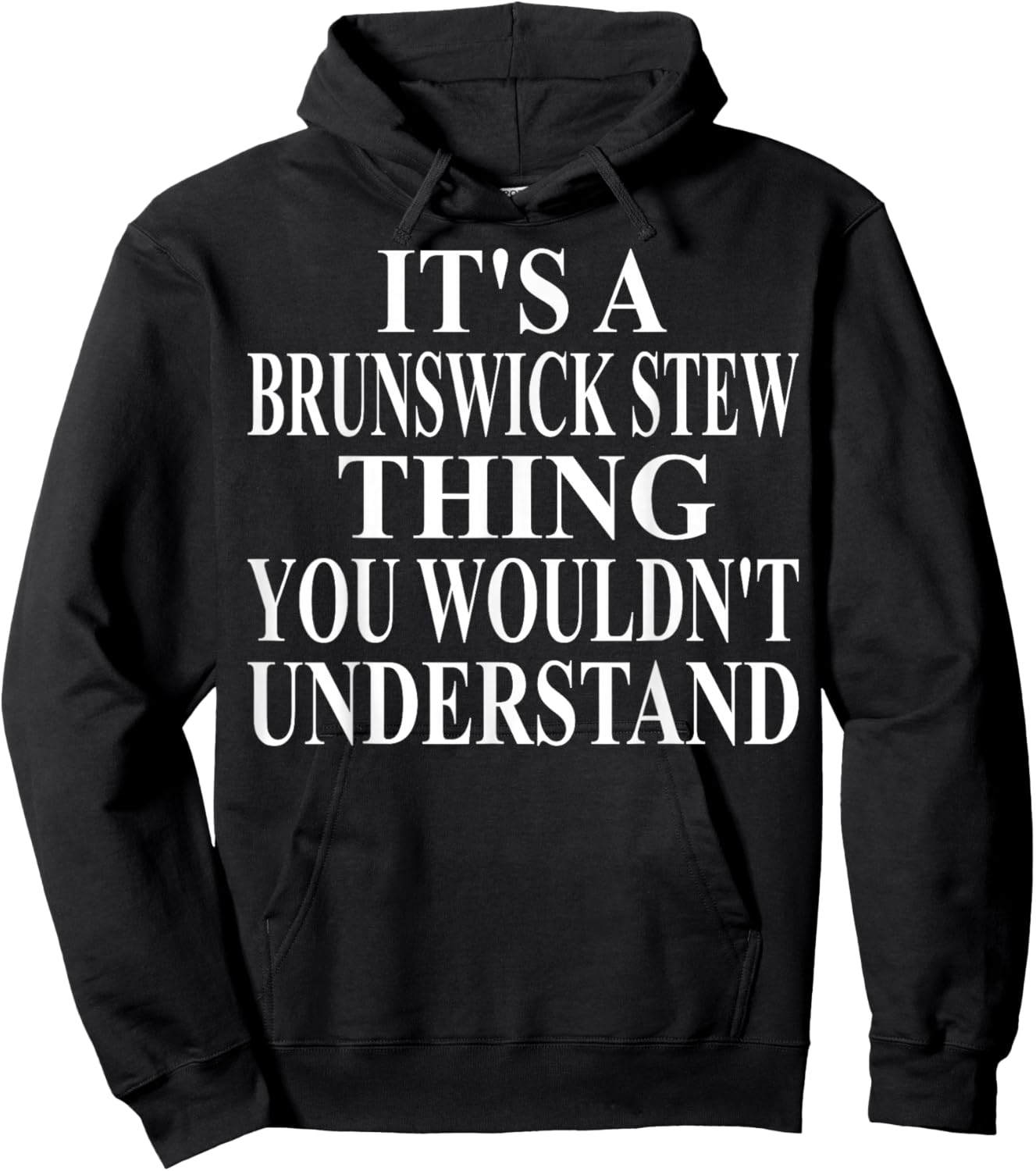 Brunswick Stew Apparel | Great Funny Stew Lover Design Hoodie - Hoodie | Black