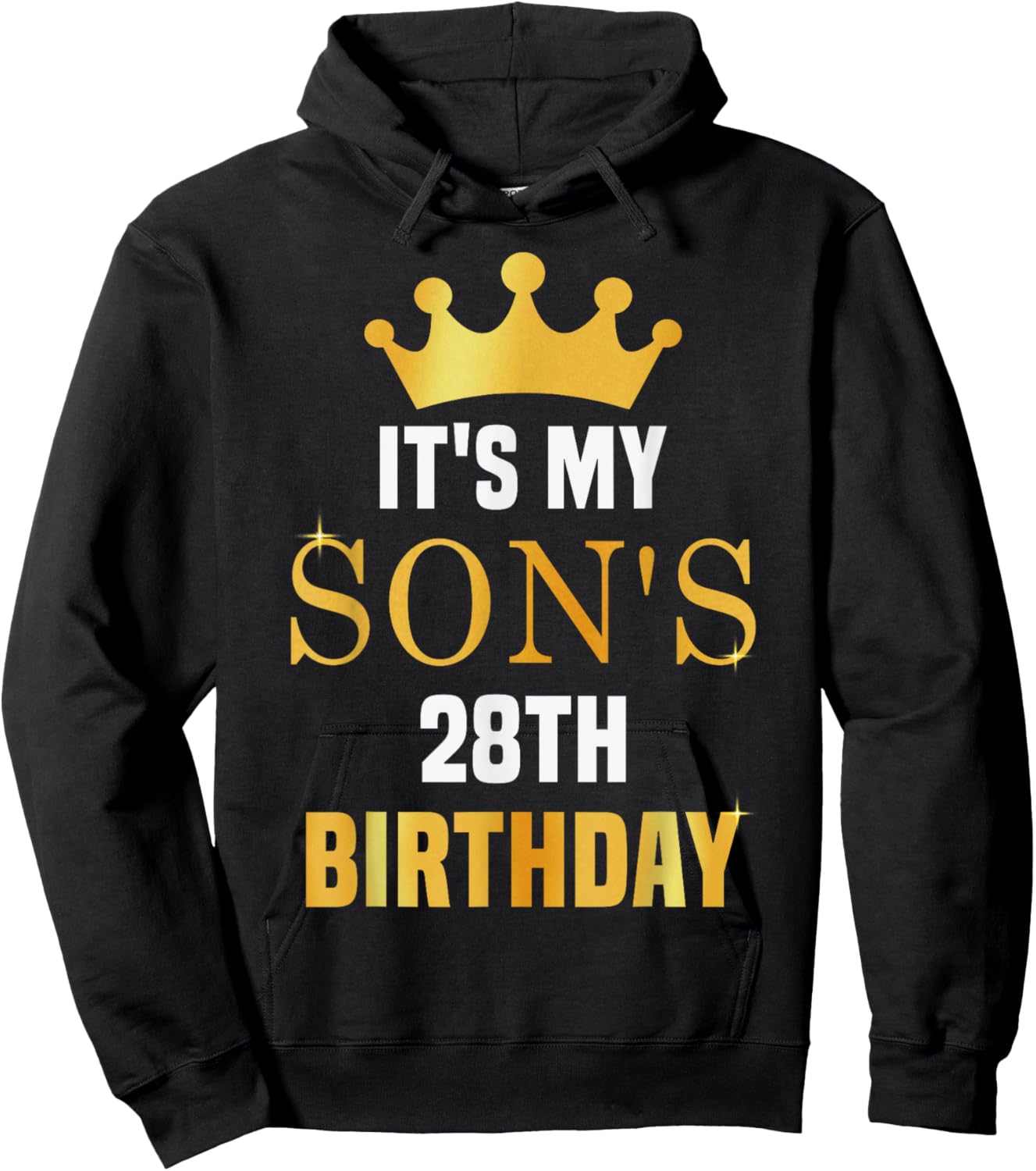 Its My Son's 28th Birthday 28 Years Old Golden Bday Hoodie - Hoodie | Black