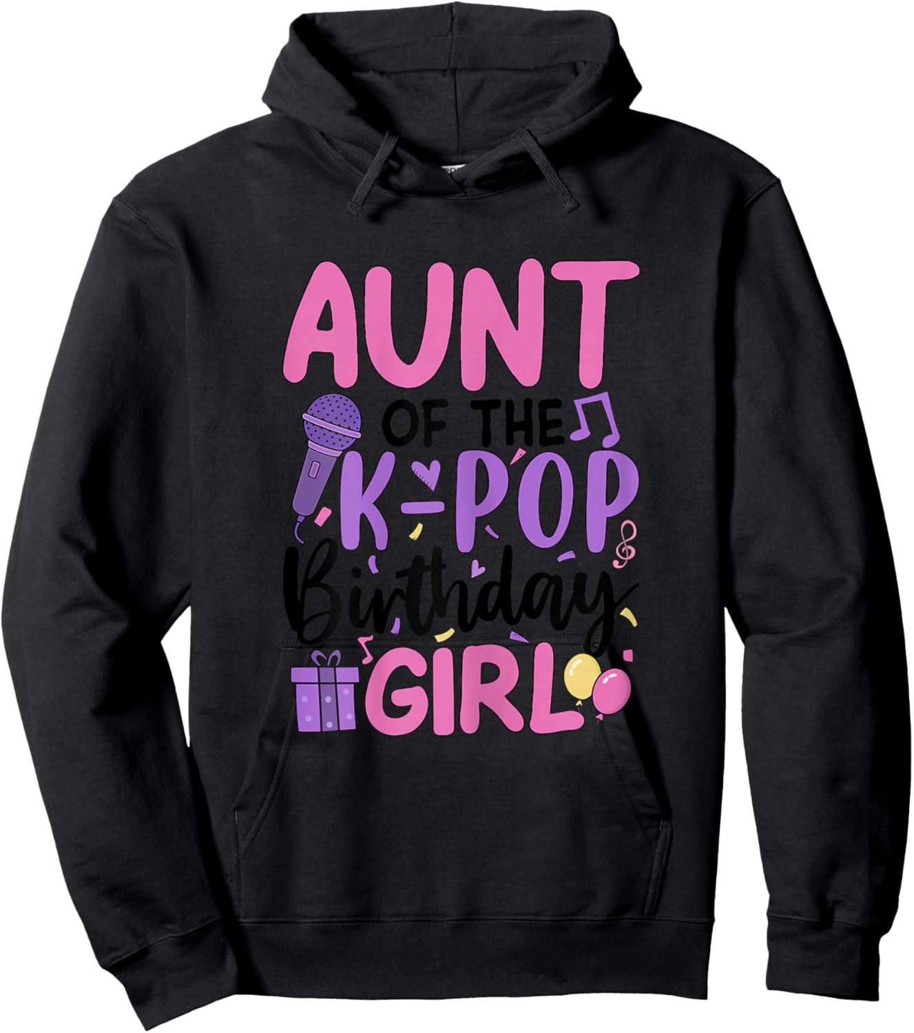 Aunt of The K-Pop Birthday Girl Korean Music Lovers Bday Hoodie - Hoodie | Black