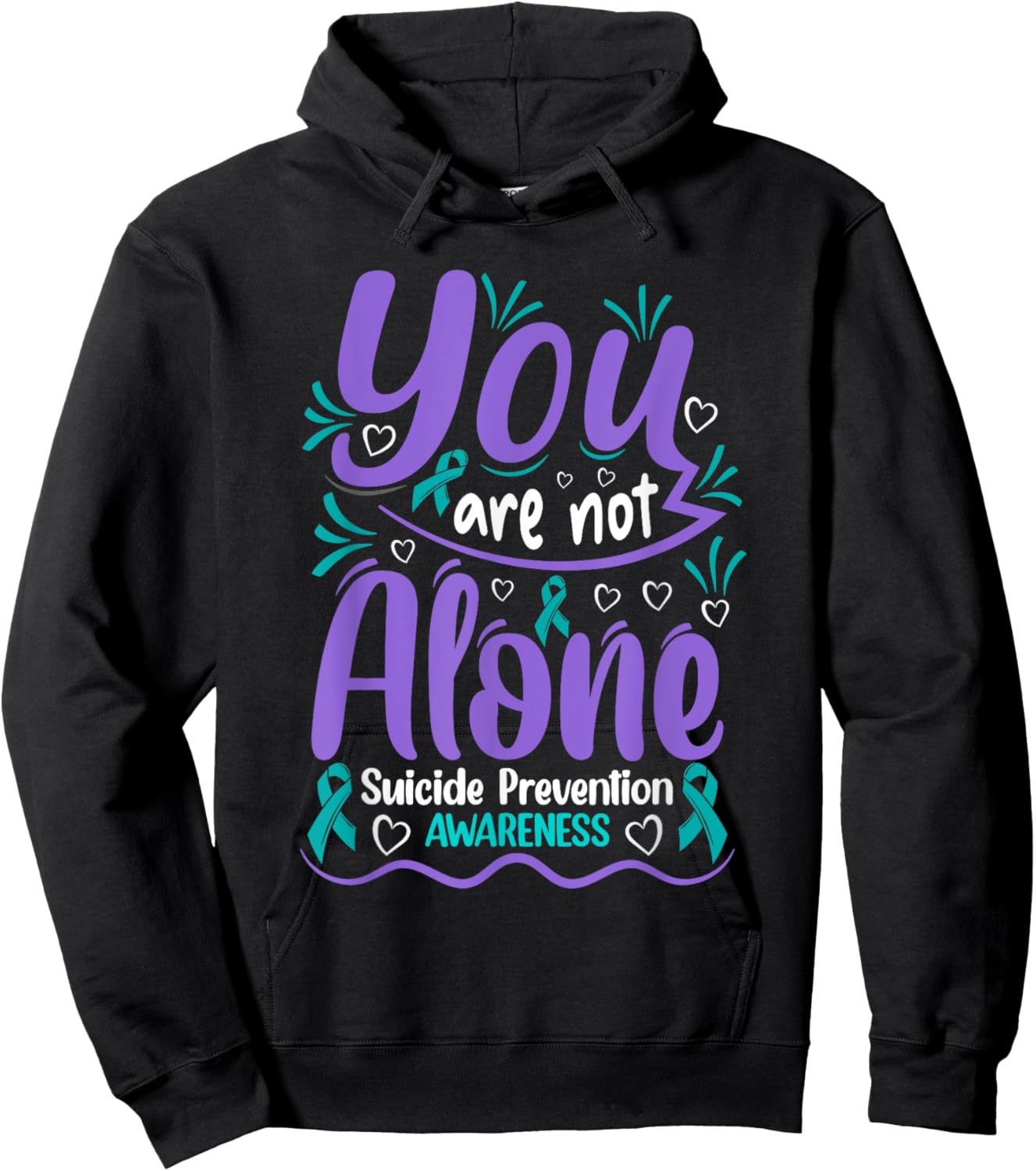 You Are Not Alone Suicide Prevention Awareness Hoodie - Hoodie | Black