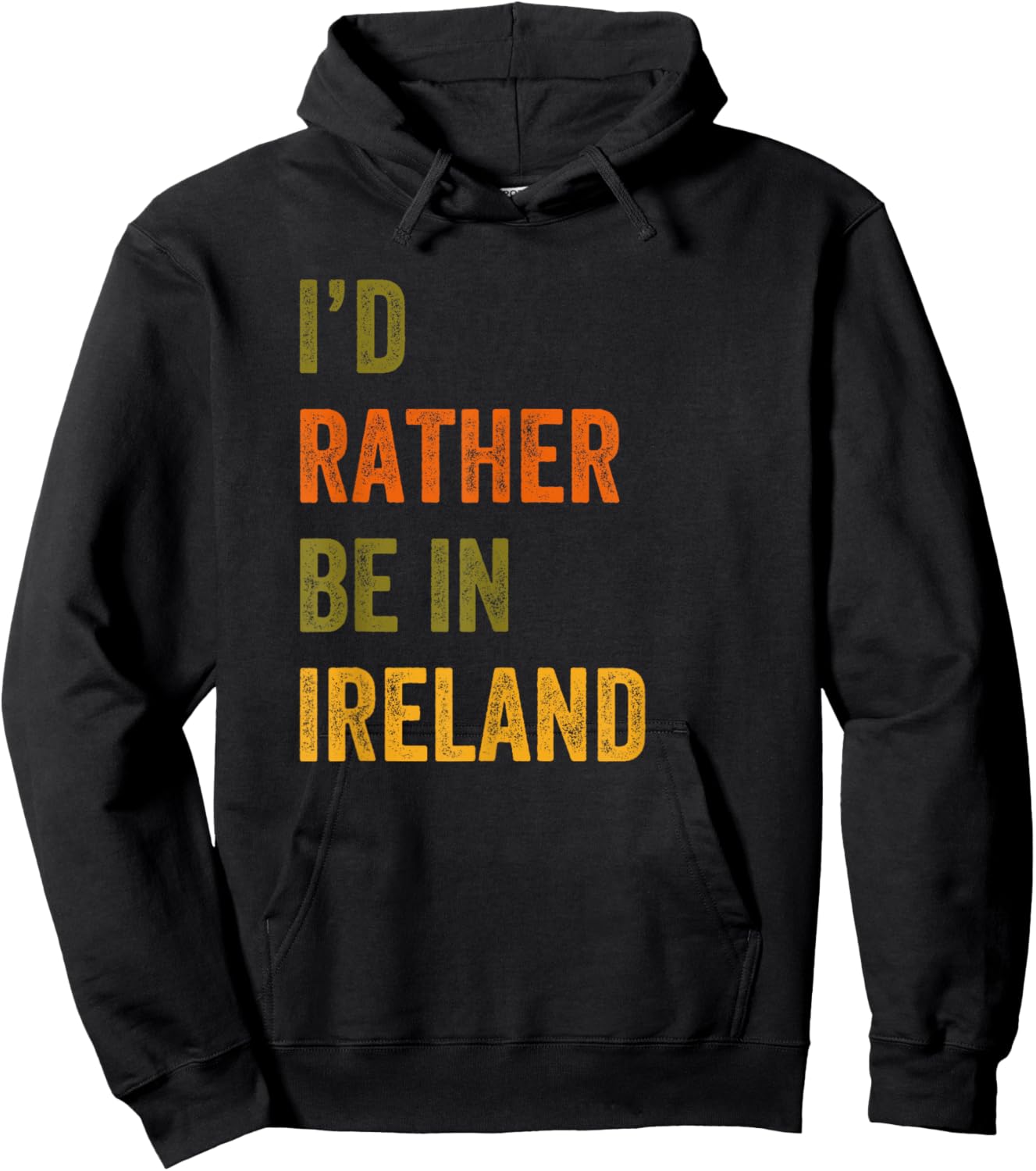 I'd Rather Be In Ireland Retro Vintage Text Hoodie - Hoodie | Black
