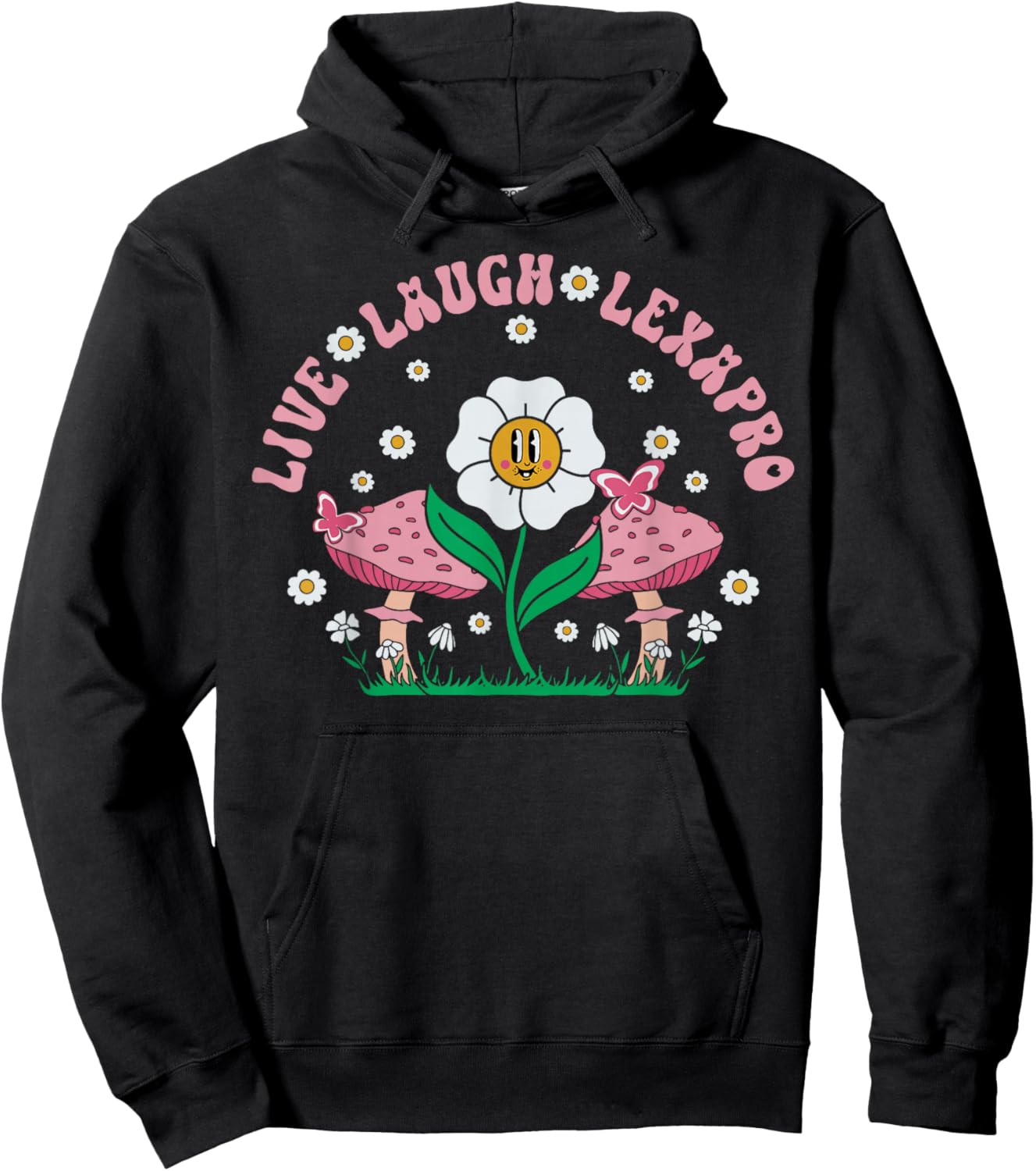 Live Laugh Lexapro Flower Mushroom Mental Health Psych Nurse Hoodie - Hoodie | Black