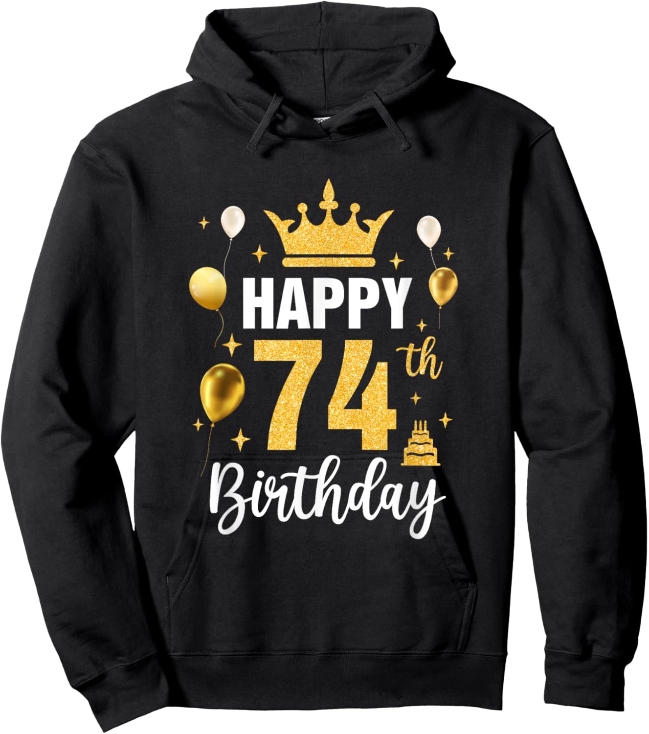 Happy 74Th Birthday Idea For 74 Years Old Man And Woman Hoodie - Hoodie | Black