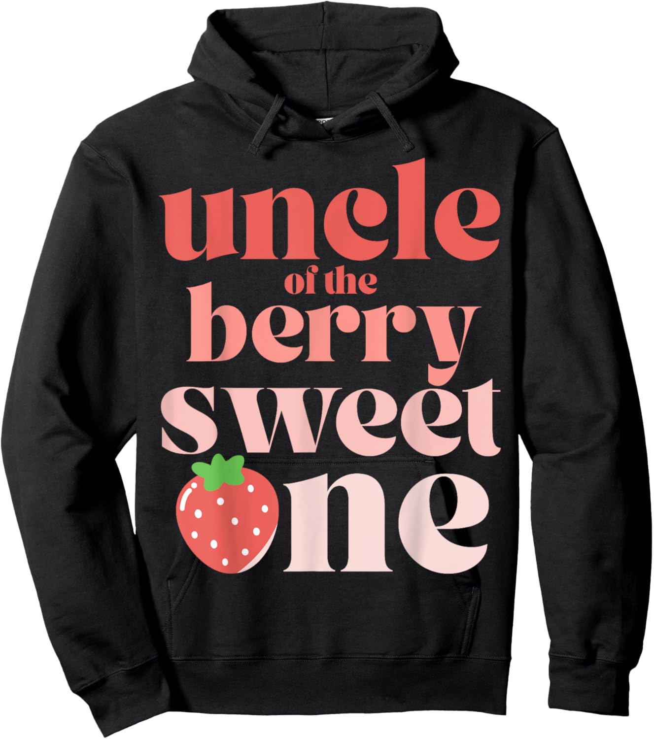 Uncle of the Berry Sweet One Strawberry Hoodie - Hoodie | Black