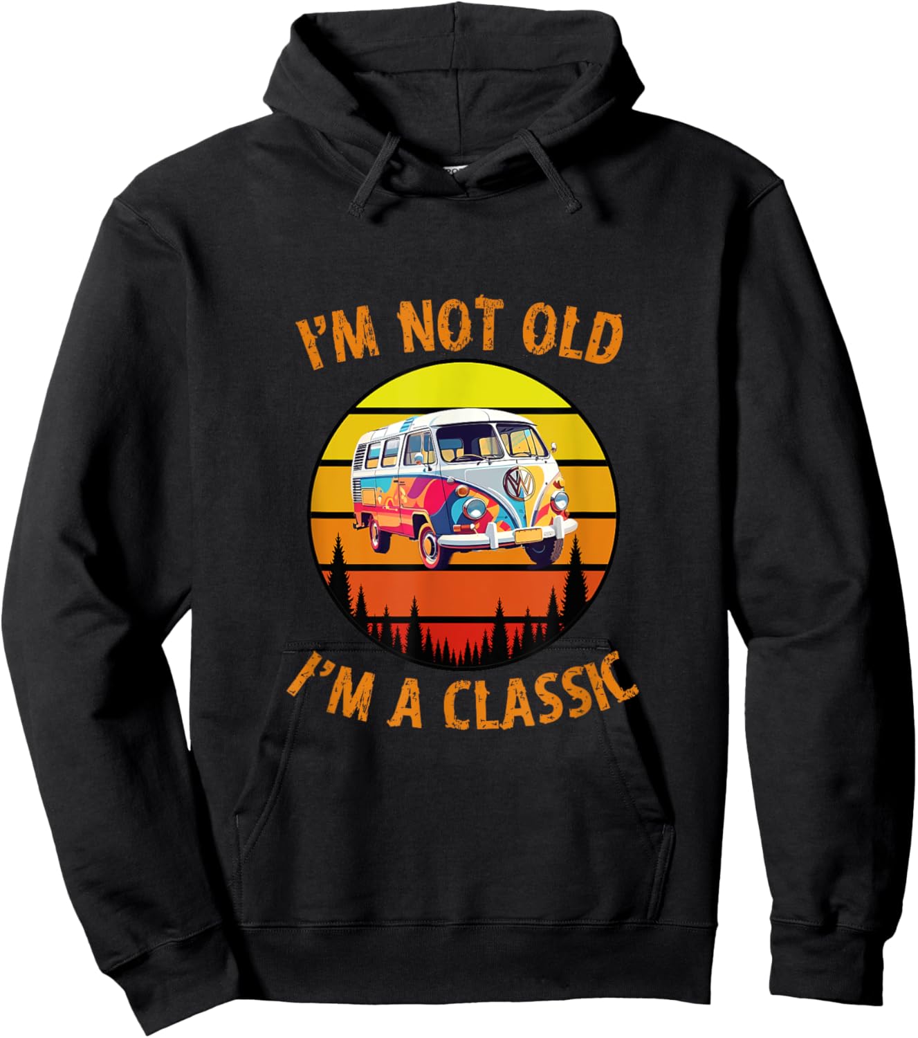 I'm Not Old I'm A Classic Car Retro Vintage Funny Car Van Hoodie - Hoodie | Black
