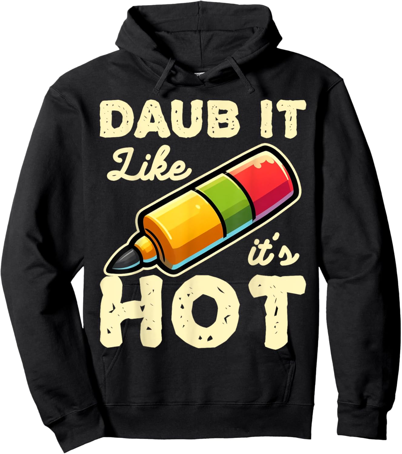 Funny Bingo Daub It Like It's Hot Game Design Hoodie - Hoodie | Black