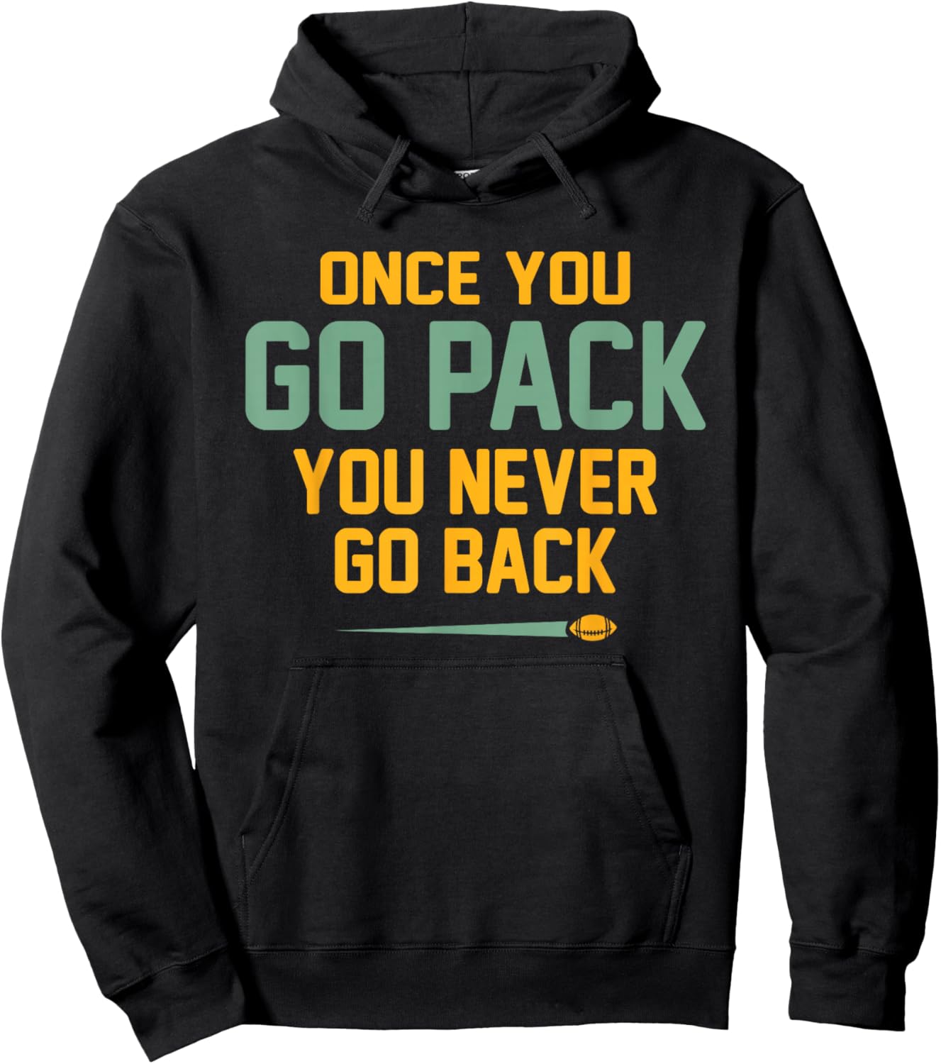 Once You Go Pack You Never Go Back Quote Hoodie - Hoodie | Black