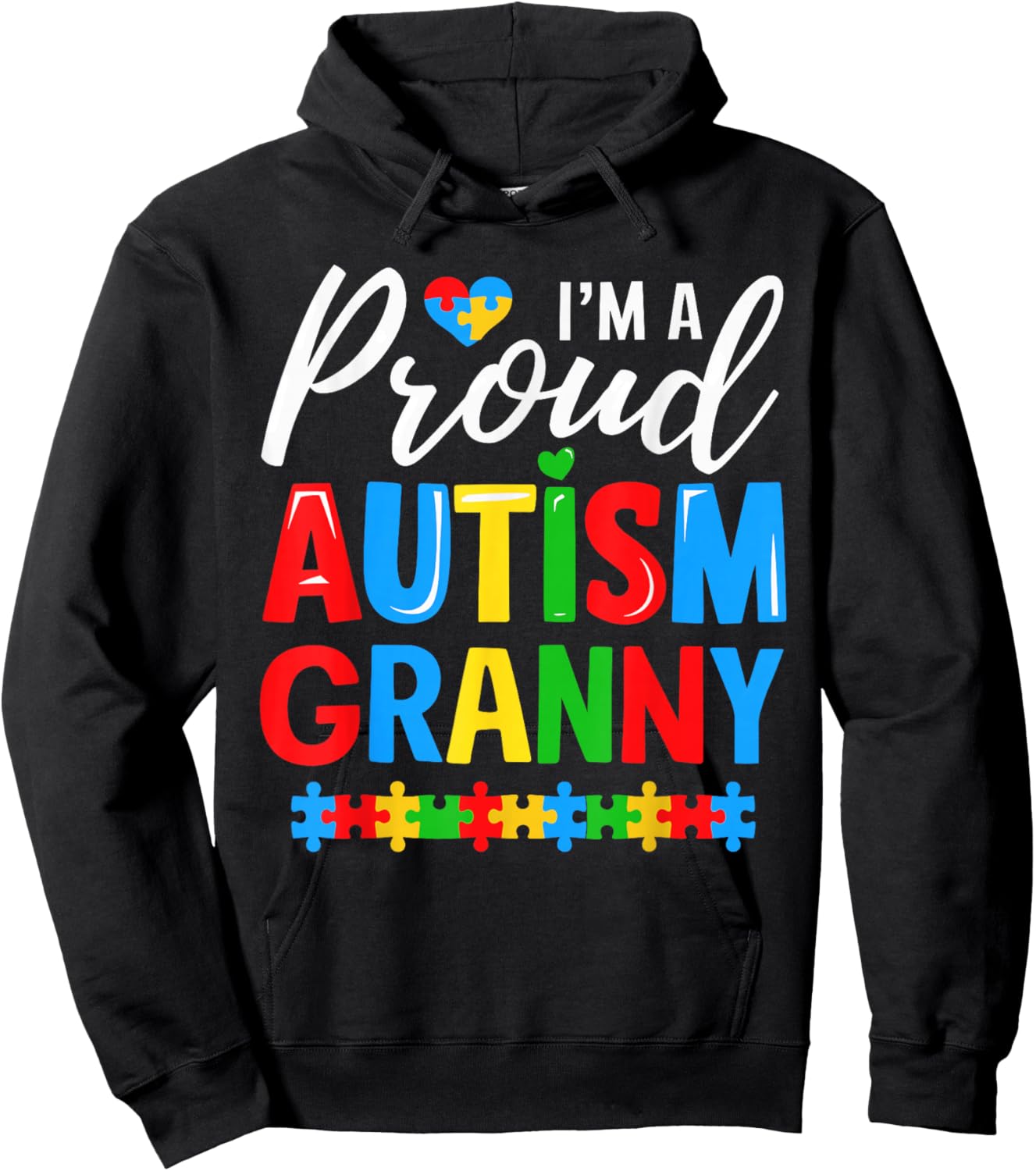 Im A Proud Autism Granny Awareness Puzzle Piece Hoodie - Hoodie | Black