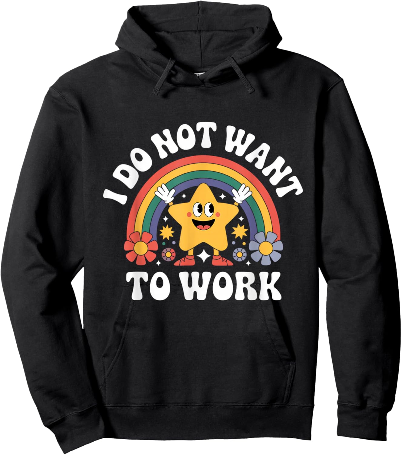 I Do Not Want to Work Hoodie - Hoodie | Black