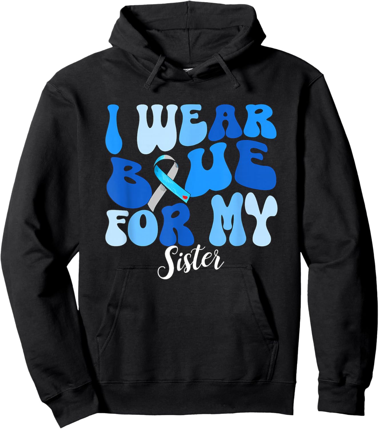 I Wear Blue For My Sister Type 1 Diabetes Awareness T1D Hoodie - Hoodie | Black