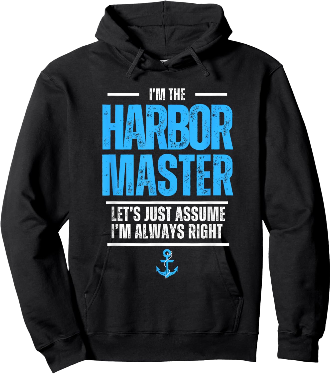 The Harbor Master Let's Assume I'm Always Right Maritime Sea Hoodie - Hoodie | Black