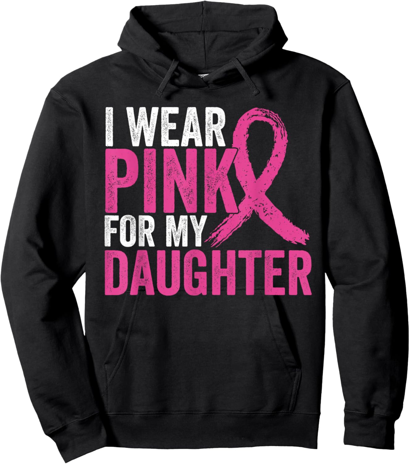 I Wear Pink For My Daughter Ribbon Breast Cancer Awareness Hoodie - Hoodie | Black