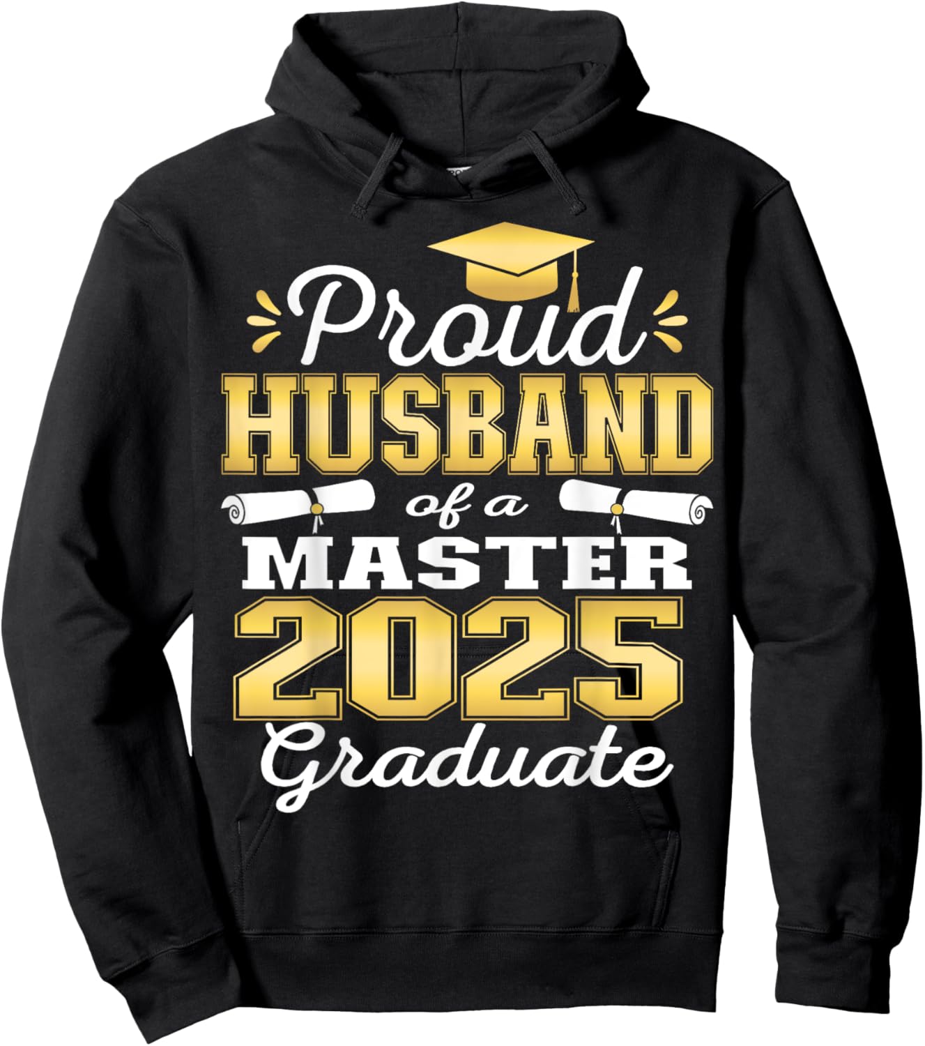 Proud Husband of 2025 Class Master Graduate Family Grad 25 Hoodie - Hoodie | Black