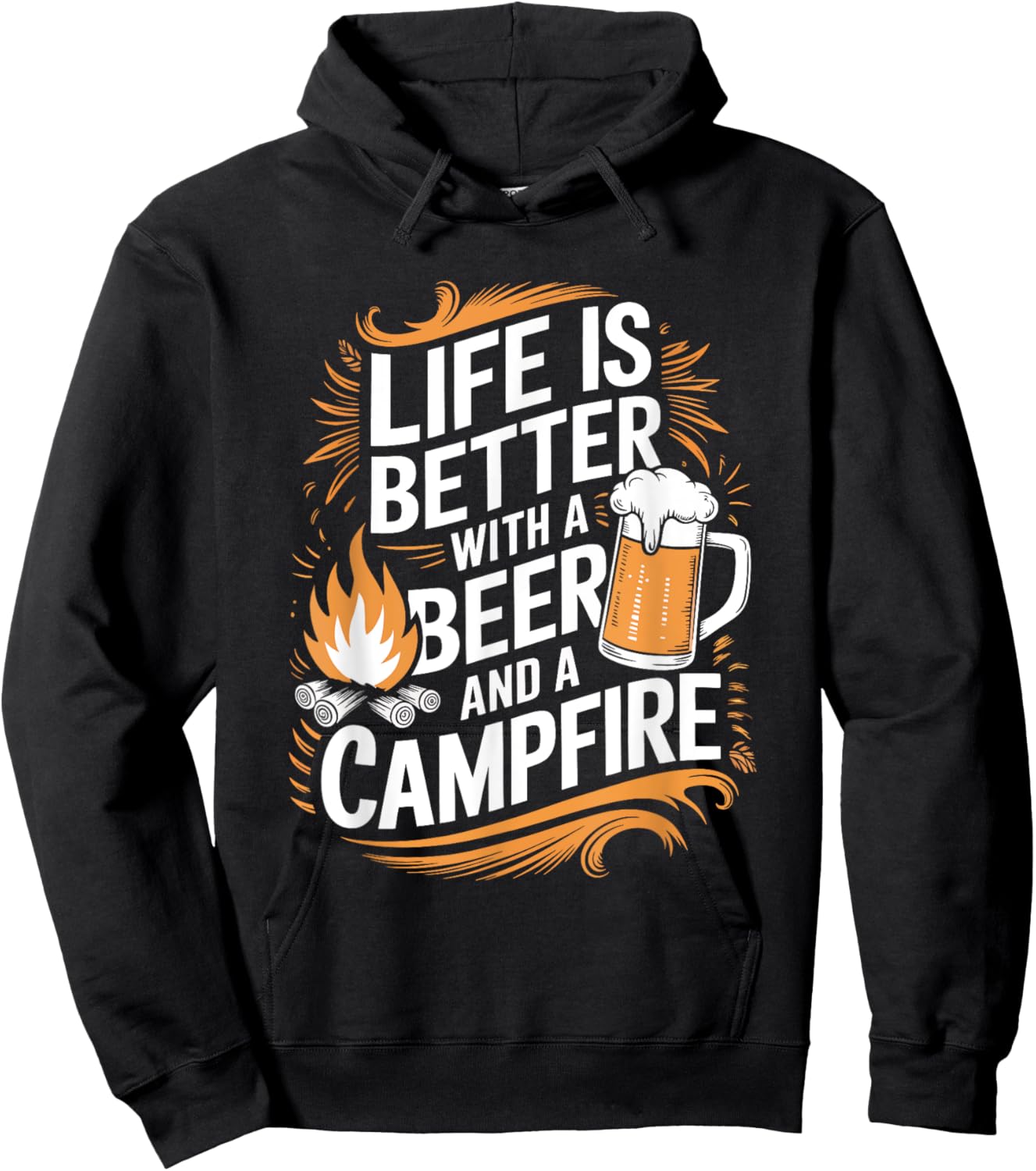 Life Is Better With Beer And A Campfire Hoodie - Hoodie | Black