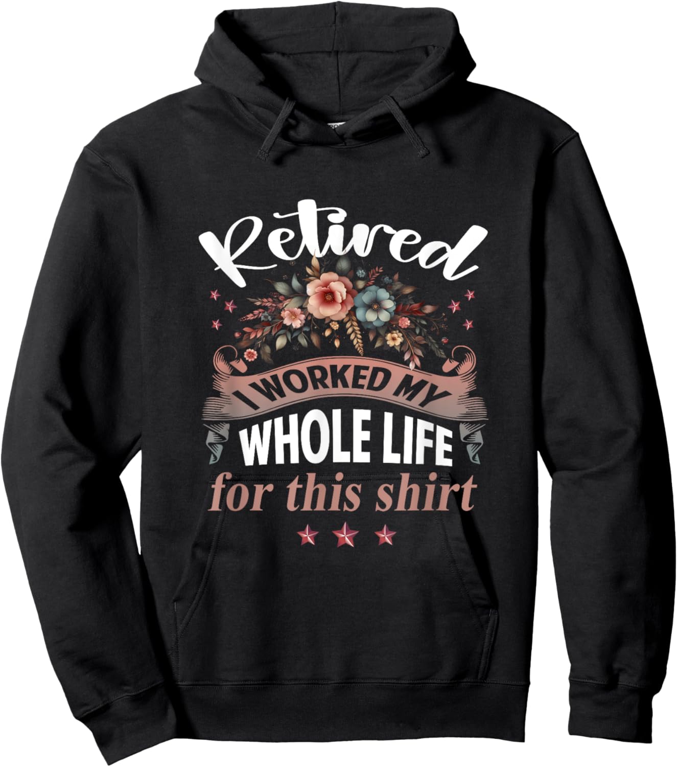 Retirement Women Retired I Worked My Whole Life For This Hoodie - Hoodie | Black