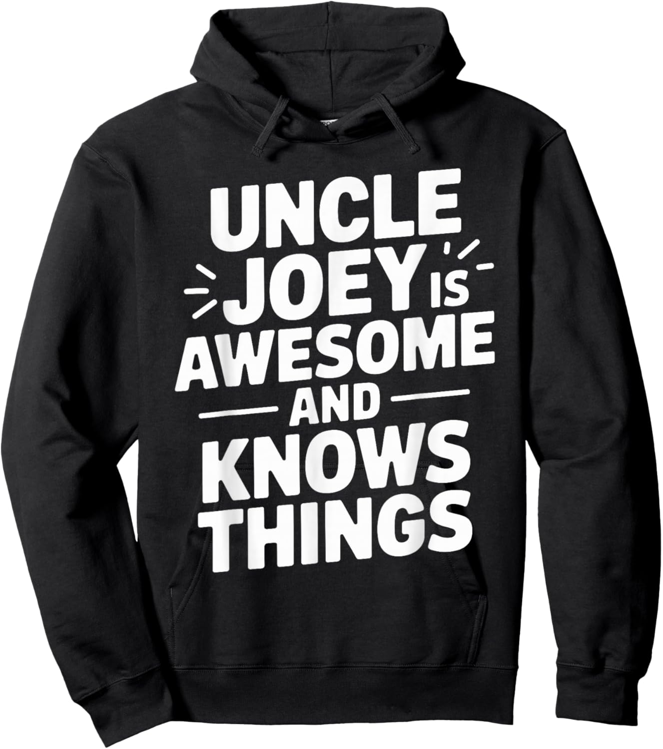 Uncle JOEY Is Awesome And Knows Things JOEY Hoodie - Hoodie | Black