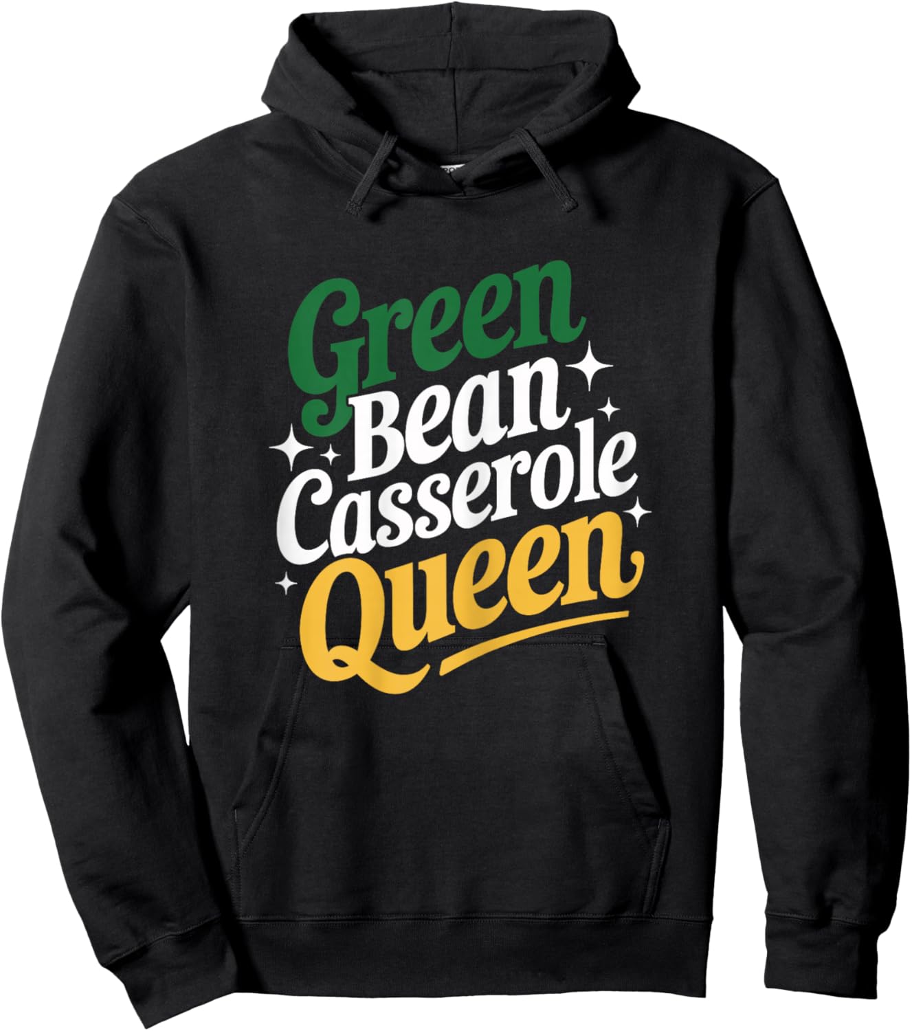 Green Bean Casserole Queen Funny Kitchen Queen Thanksgiving Hoodie - Hoodie | Black