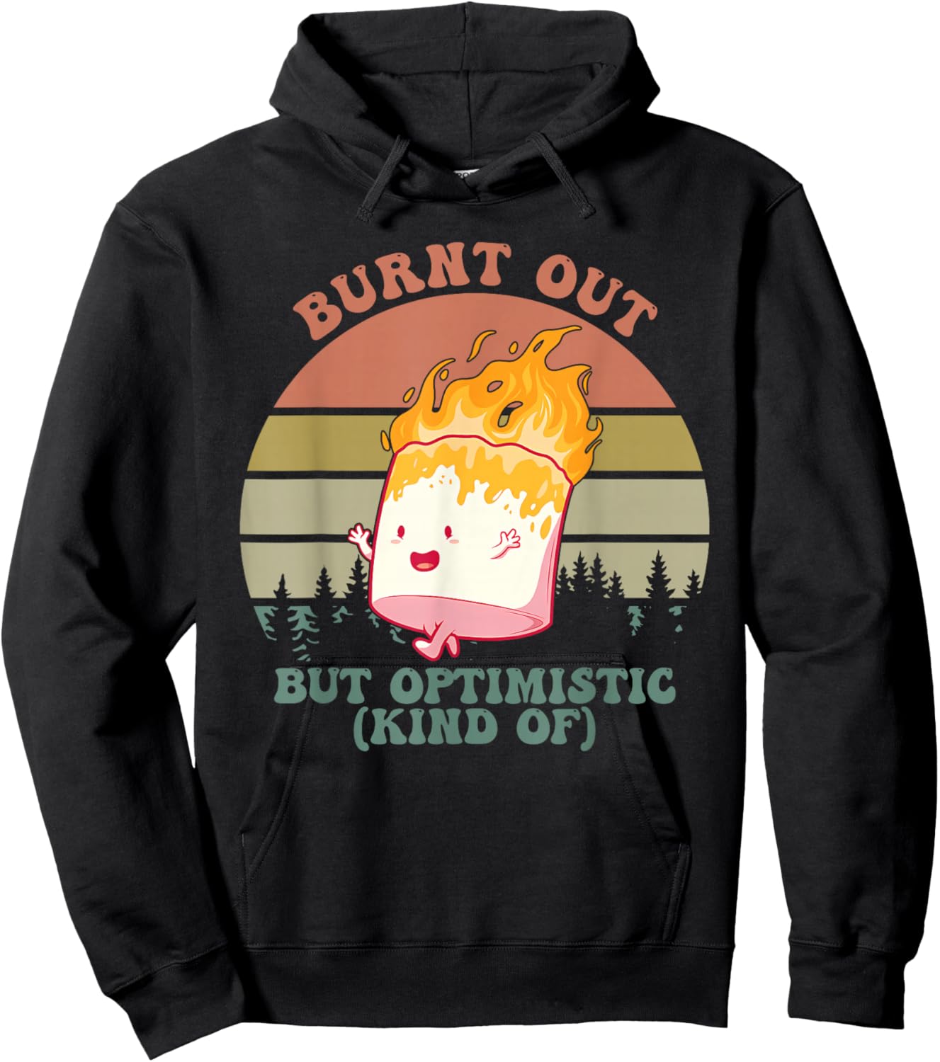 Burnt Out But Optimistic (Kind Of) Apparel Hoodie - Hoodie | Black