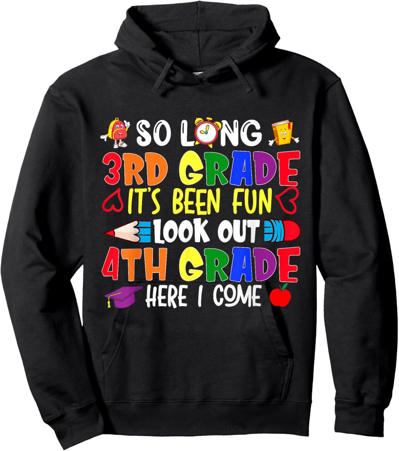 So Long 3rd Grade It's been Fun Look Out 4th Grade Hoodie - Hoodie | Black