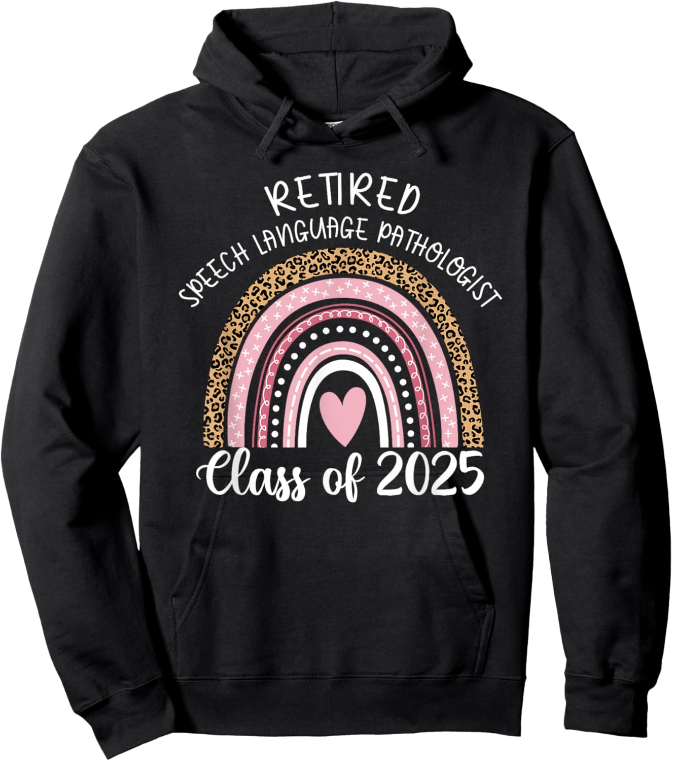 Retired Speech Language Pathologist Class Of 2025 Rainbow Hoodie - Hoodie | Black