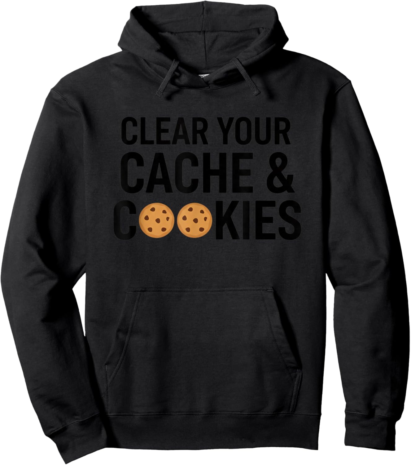 Clear Your Cache & Cookies Funny Stem Computer Humor Tech Hoodie - Hoodie | Black