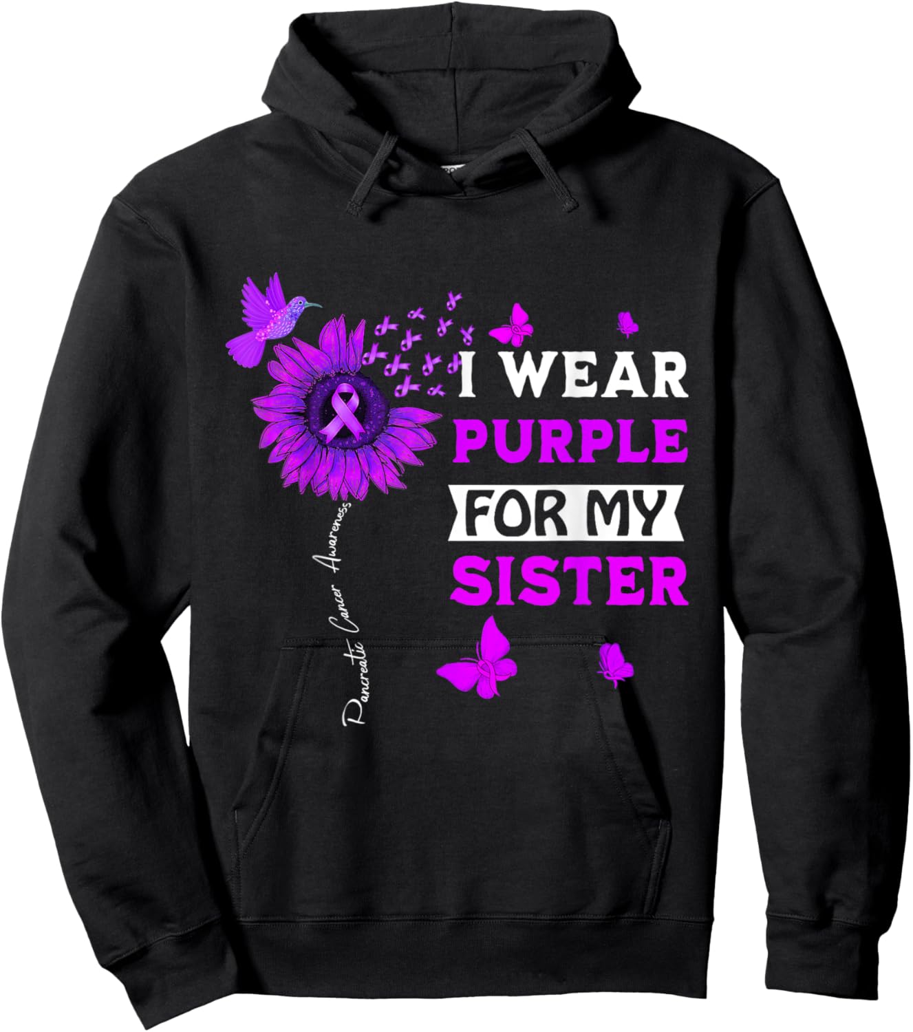 I Wear Purple For My Sister Pancreatic Cancer Awareness Hoodie - Hoodie | Black