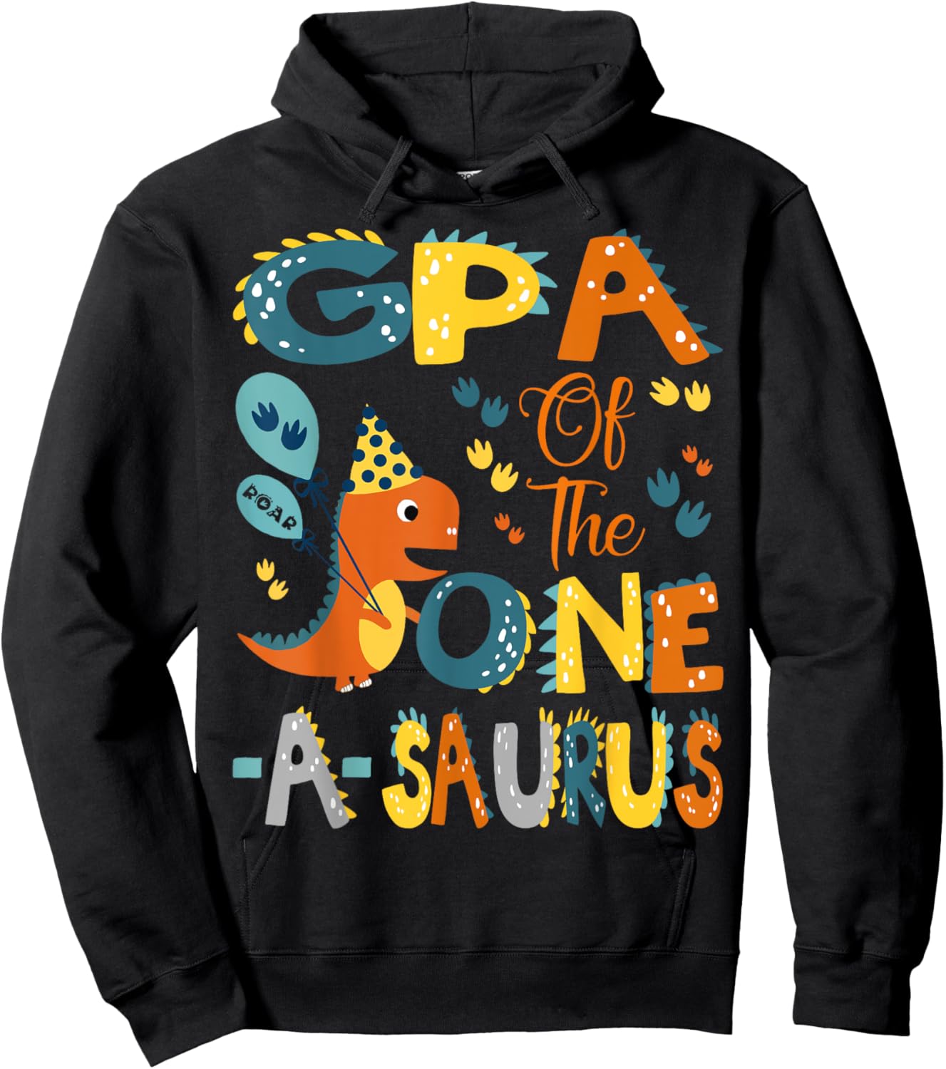 GPA Of The One-A-Saurus 1St Birthday Dinosaur Party Hoodie - Hoodie | Black