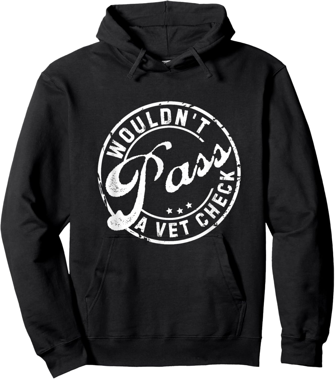 Wouldn't Pass A Vet Check Funny Saying Quote Women Hoodie - Hoodie | Black