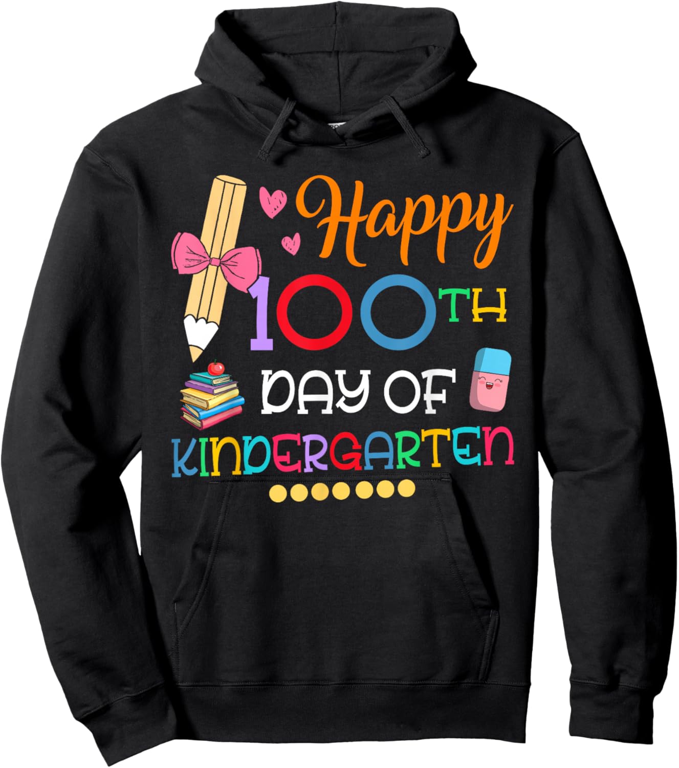 100 Days Of Kindergarten Happy 100th Day Of School Teachers Hoodie - Hoodie | Black