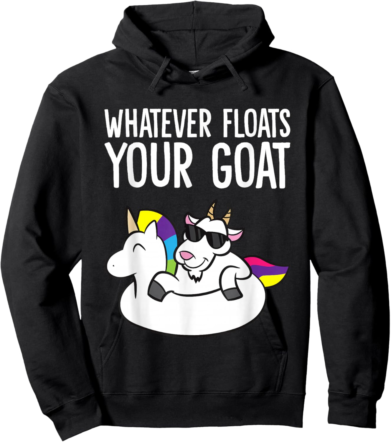 Whatever Floats Your Goat Hoodie - Hoodie | Black