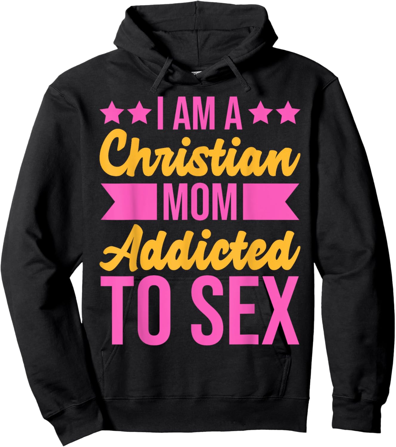 I'm a Christian Mom Addicted to Sex Funny Adult Humor Hoodie - Hoodie | Black