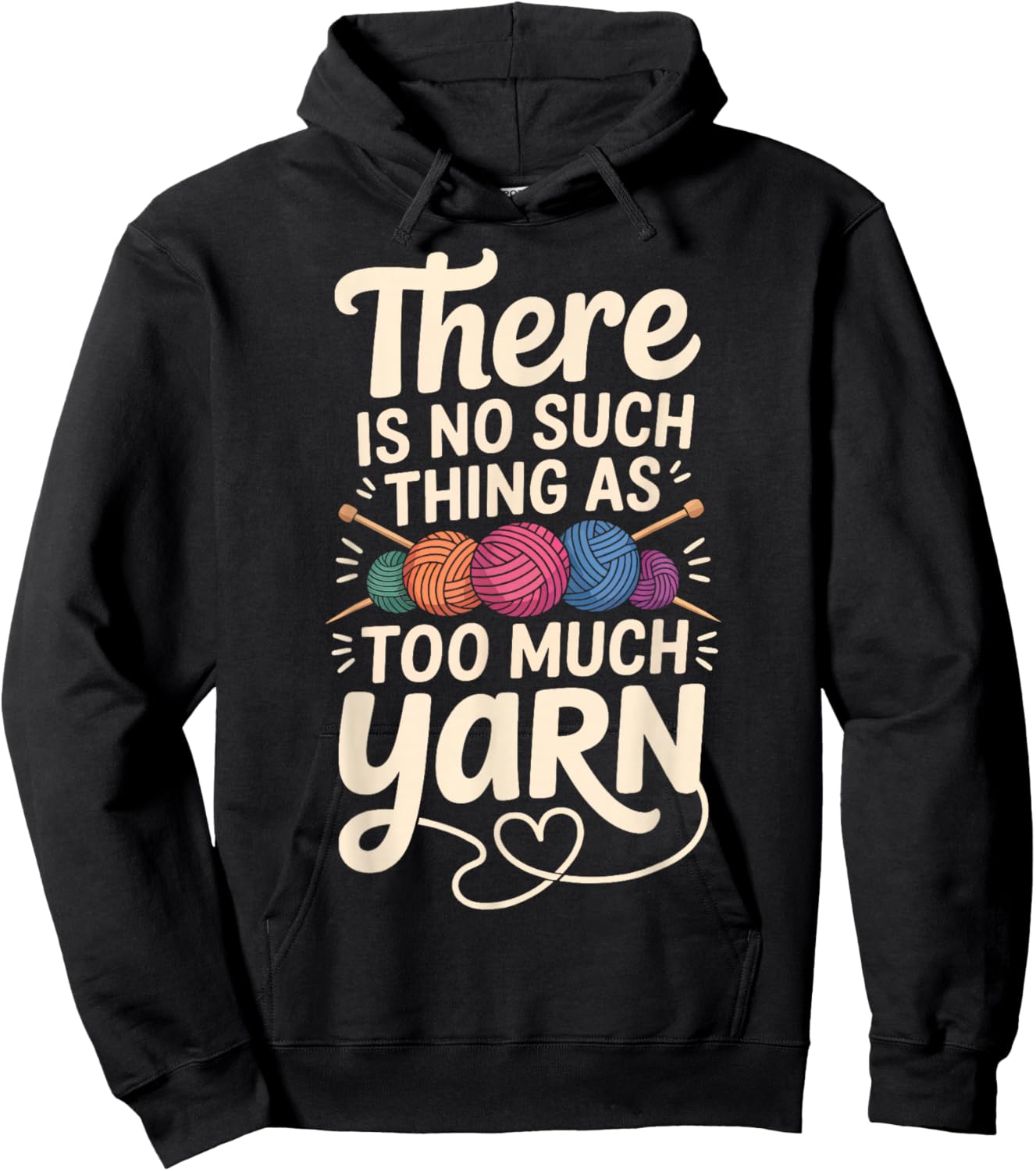 There is No Such Thing As Too Much Yarn Hoodie - Hoodie | Black