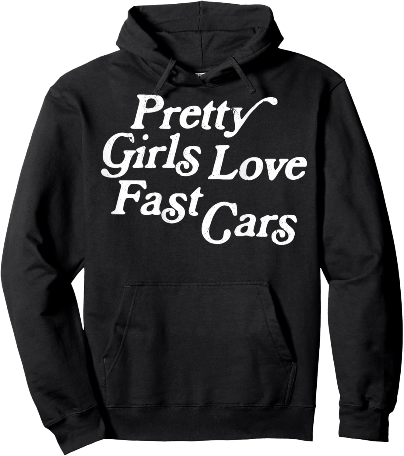 Pretty Girls Love Fast Cars Funny Saying Jokes Hoodie - Hoodie | Black
