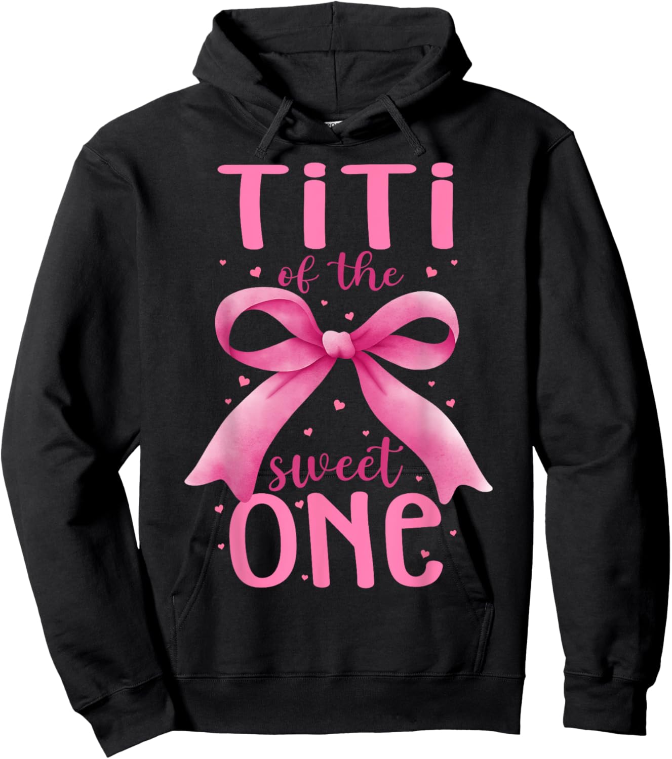 Titi Of The Sweet One Pink Coquette Bow 1st Birthday Girl Hoodie - Hoodie | Black