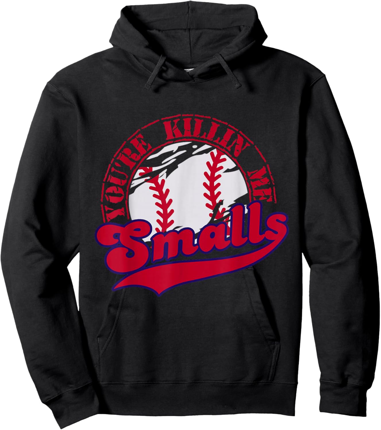 You're Killin Me Smalls Funny Baseball Vintage Hoodie - Hoodie | Black