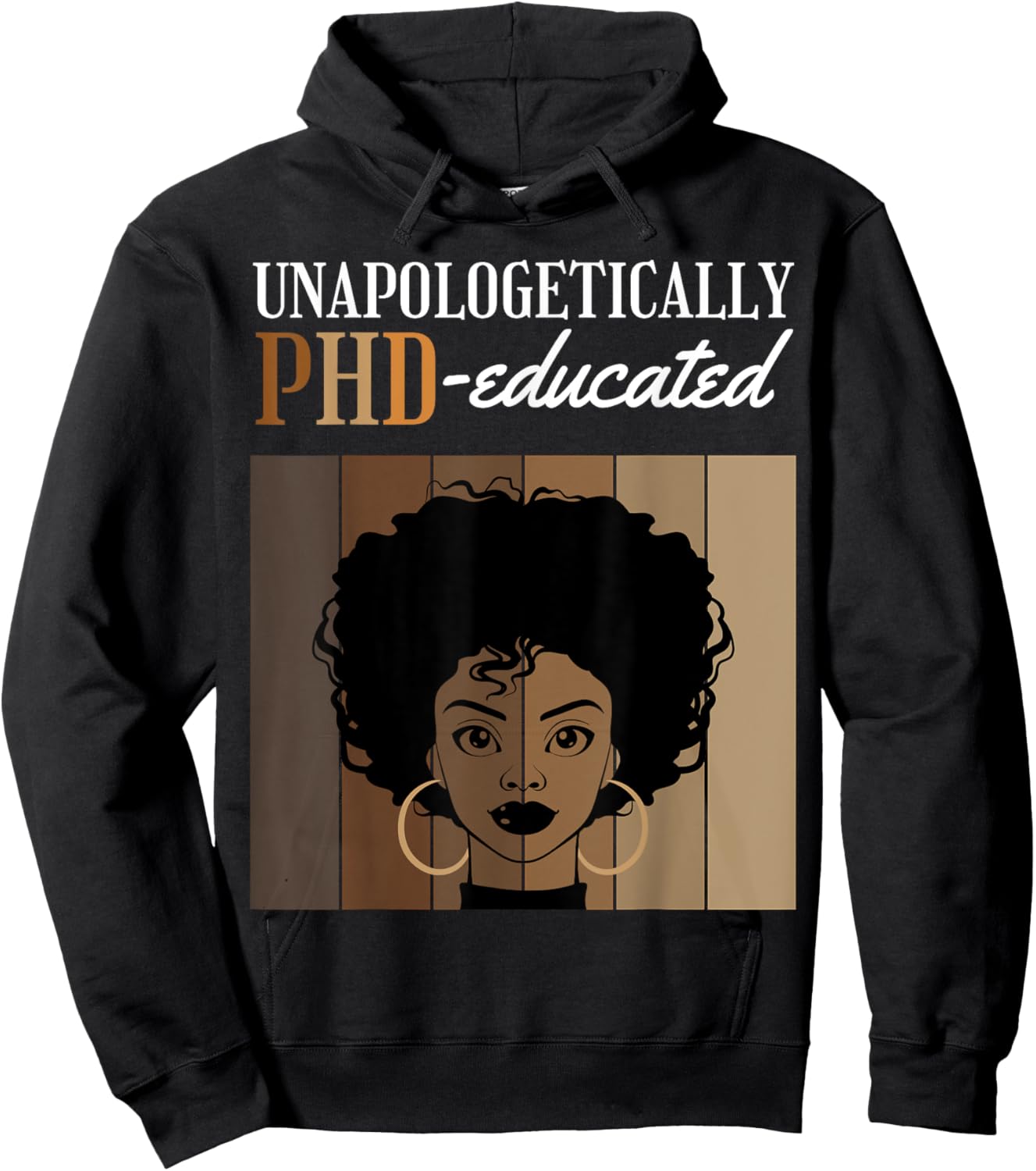 Unapologetically PHD Educated Student Graduation Black Afro Hoodie - Hoodie | Black