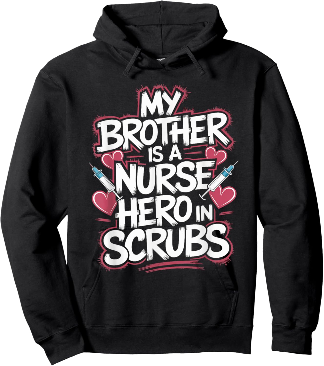 My Brother Is A Nurse Hero In Scrubs, Proud Nurse Brother Hoodie - Hoodie | Black
