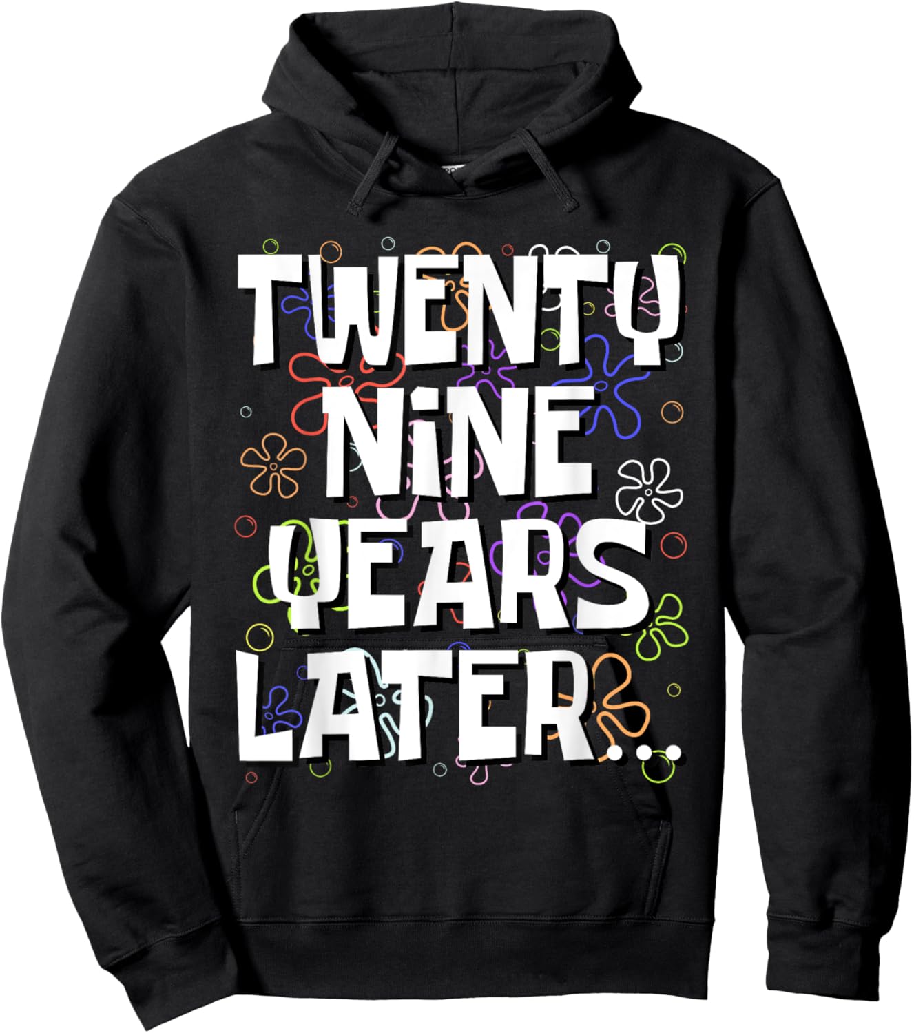 Twenty Nine Years Later Funny Meme 29 Year Old 29th Birthday Hoodie - Hoodie | Black