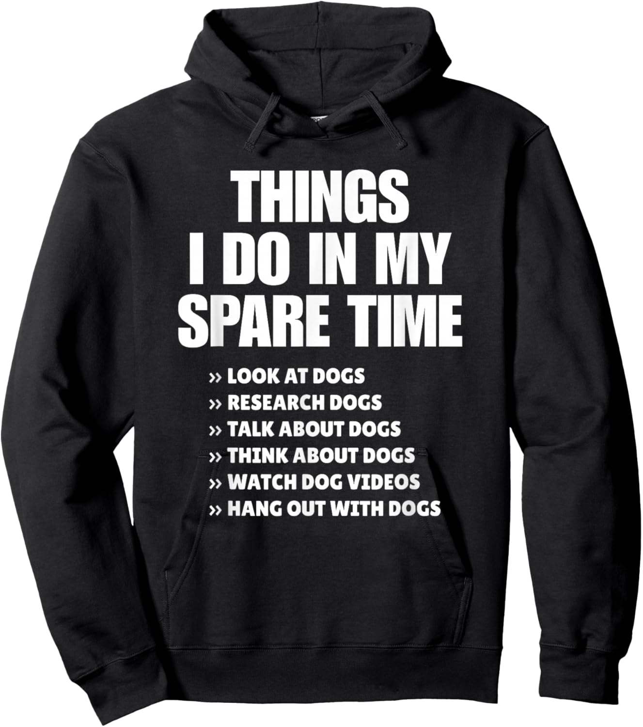 Things I Do in My Spare Time Dogs Quote Design Hoodie - Hoodie | Black