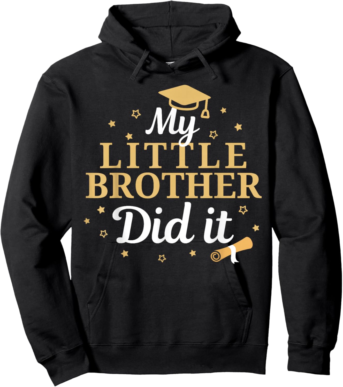 My Little Brother Did It Proud Class Senior Graduate Hoodie - Hoodie | Black