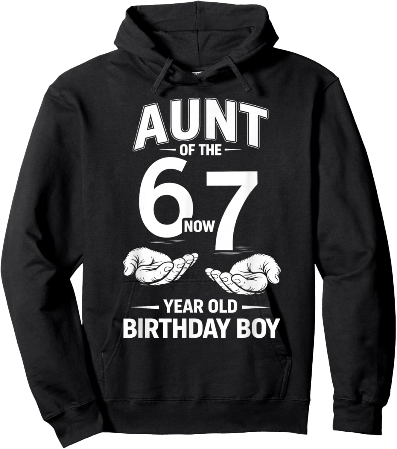 7 Year Old Birthday I was 6 Now I'm 7 67 Meme Aunt Hoodie - Hoodie | Black