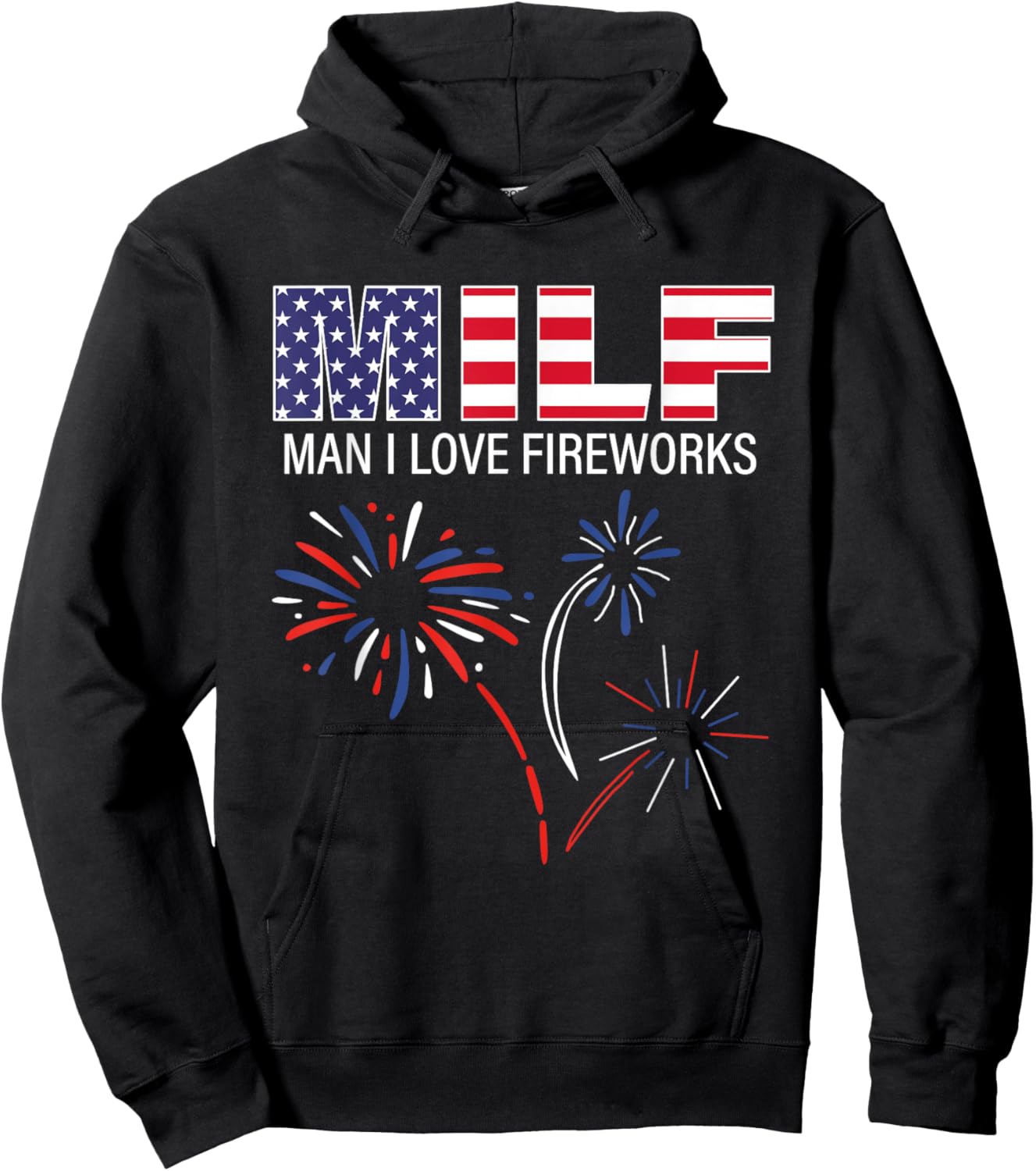 M.I.L.F Man I Love Fireworks Funny American ic July Hoodie - Hoodie | Black