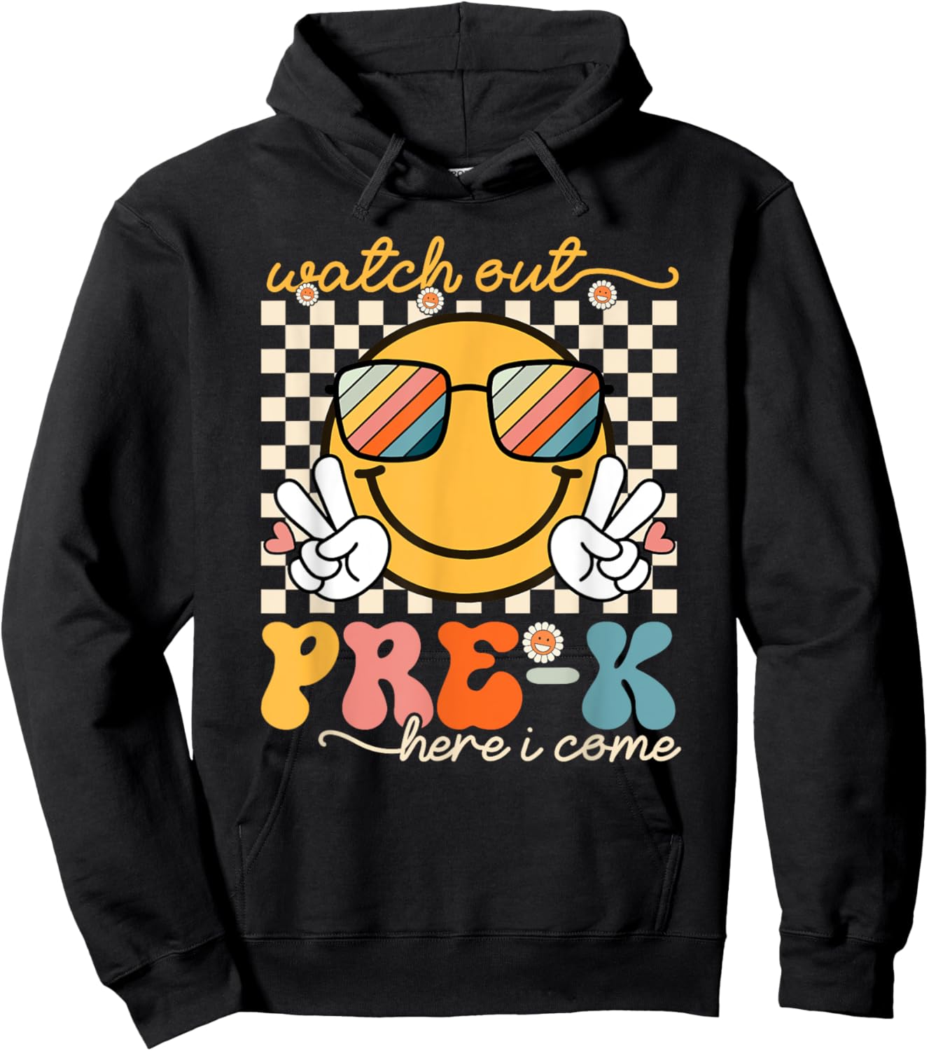 Watch Out Pre-K Grade Here I Come Back To School Pre-K Smile Hoodie - Hoodie | Black