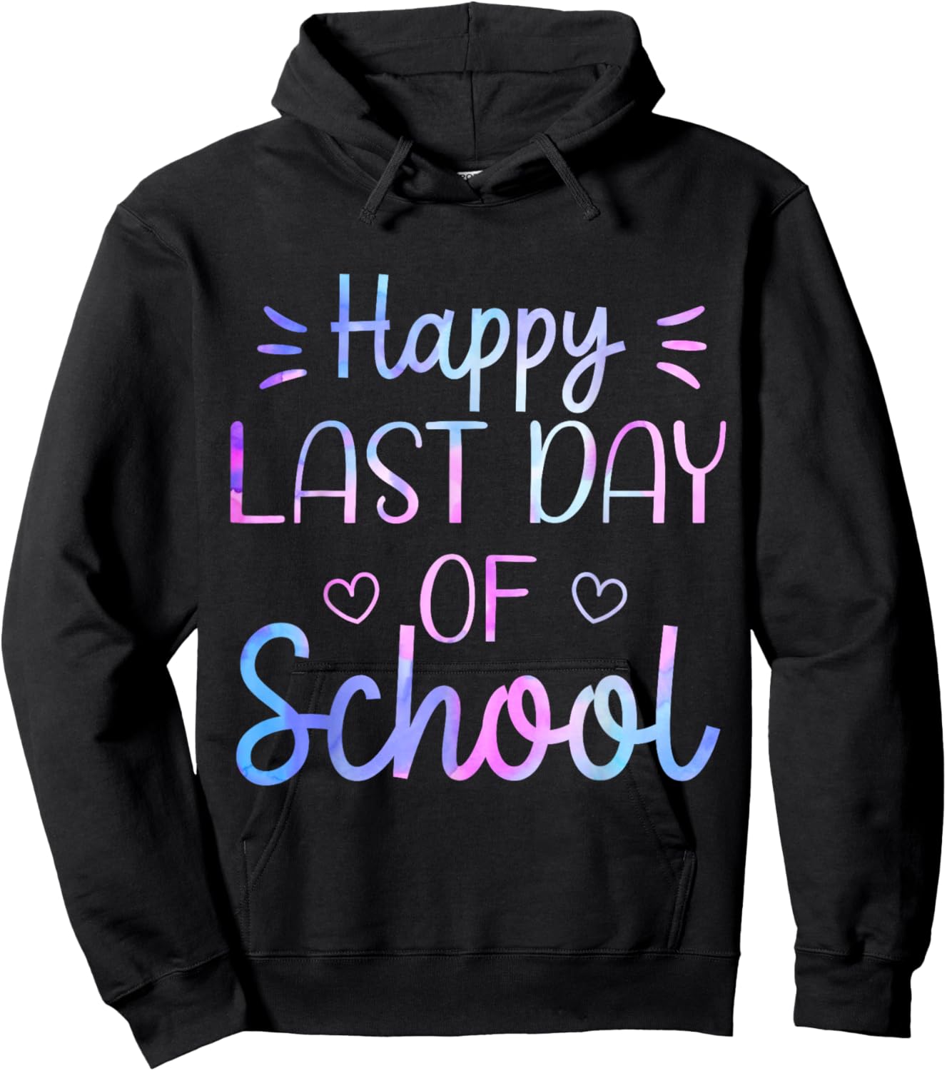 Last Day of School Shirt Tie Dye Teacher School Graduation Hoodie - Hoodie | Black