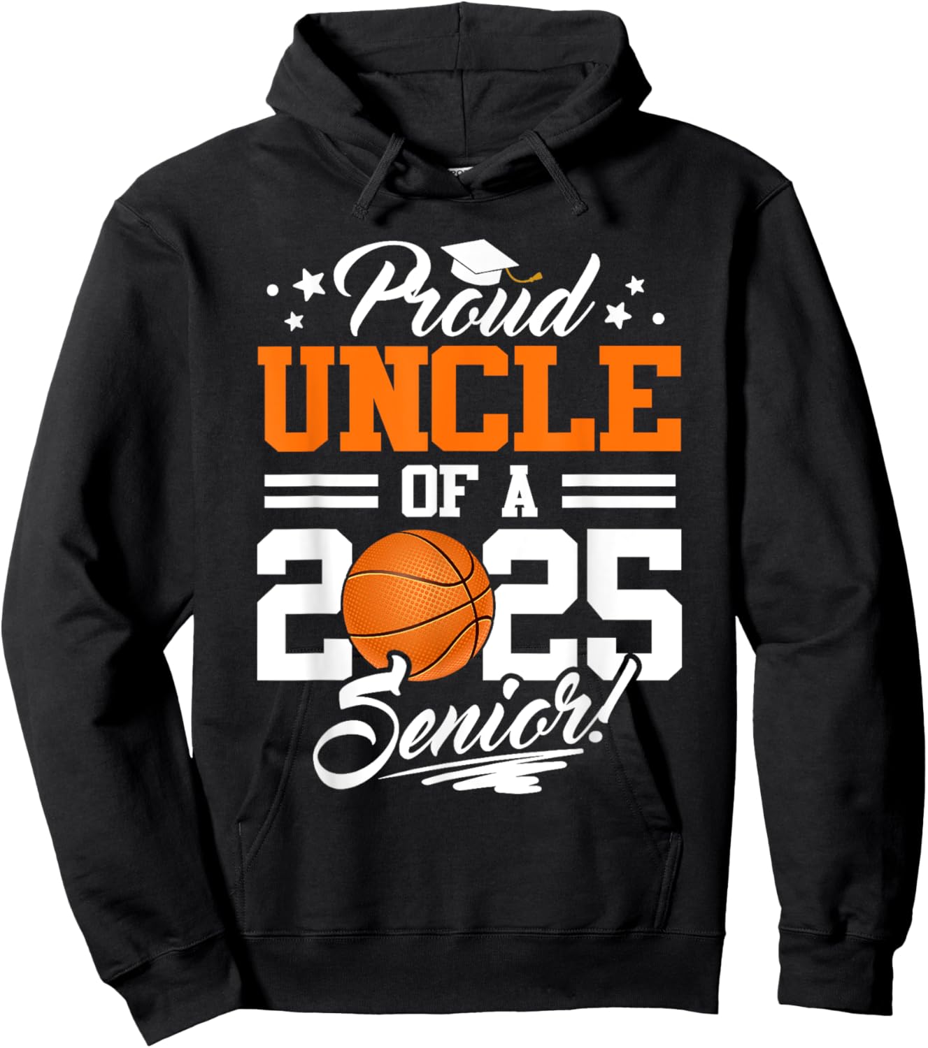 Proud Uncle Of A 2025 Senior Graduate Basketball Hoodie - Hoodie | Black