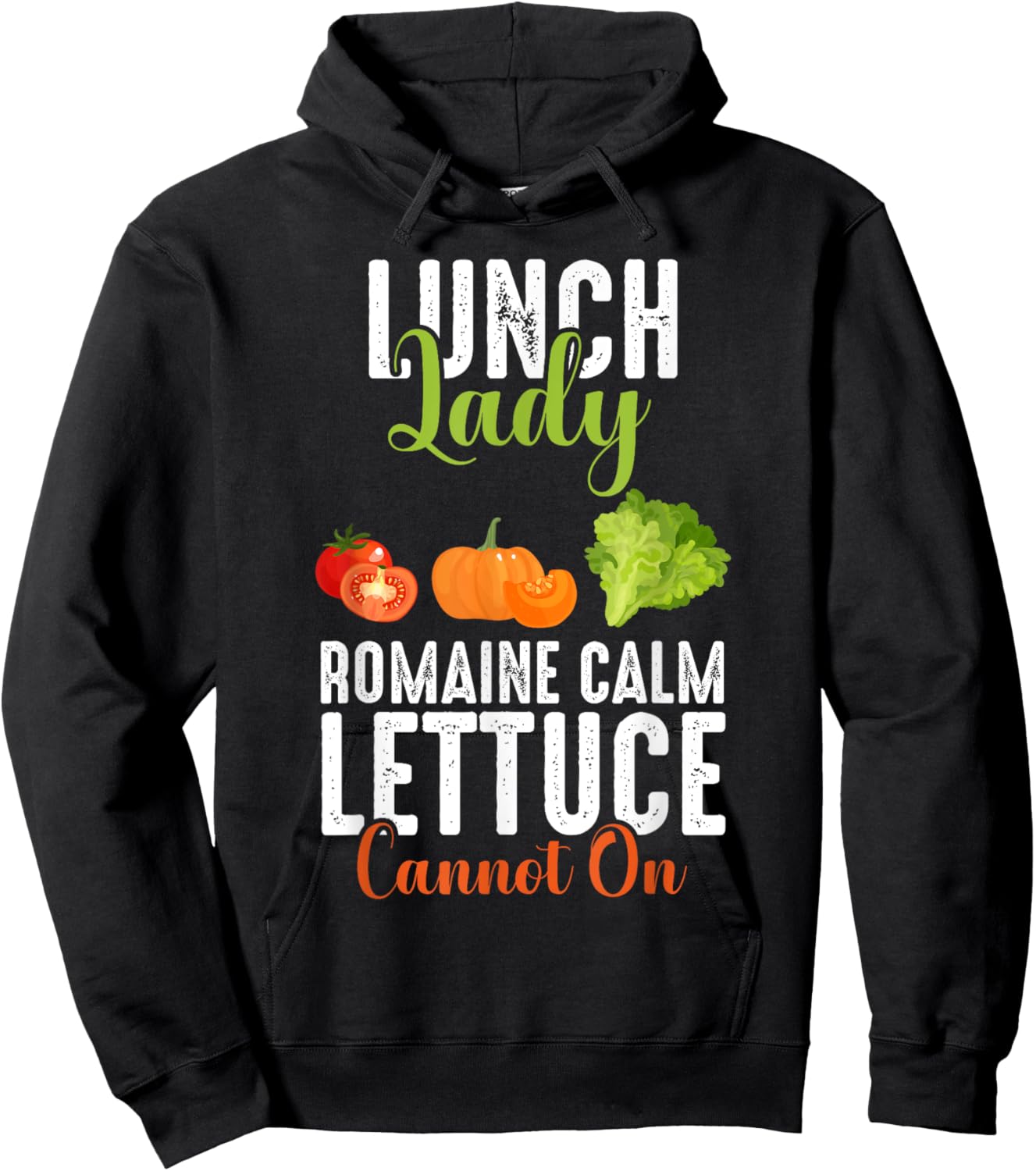 Lunch Lady Squad Funny Romaine Calm Lettuce Carrot On Chef Hoodie - Hoodie | Black