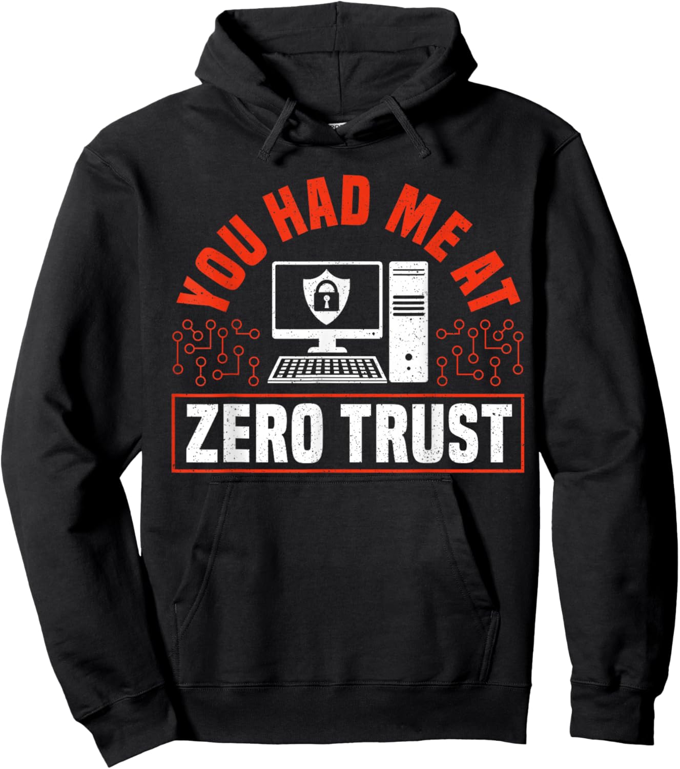 You Had Me At Zero Trust Cyber Security Engineer Hoodie - Hoodie | Black